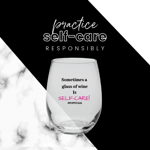 Self-Care wine glass